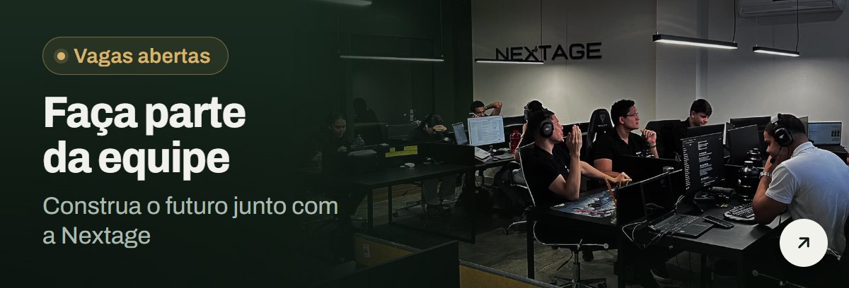Faça parte da equipe • Construa o futuro junto com a Nextage