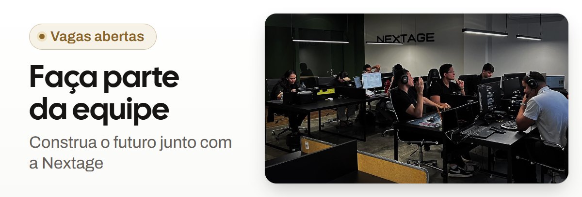 Faça parte da equipe • Construa o futuro junto com a Nextage
